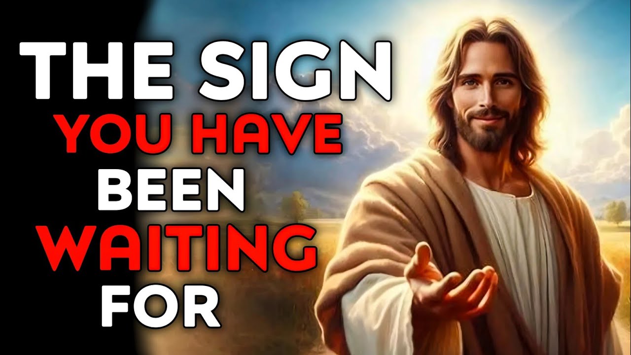 God Says : The Sign You Have Been Waiting For | God Message Today | God Message | God Helps |