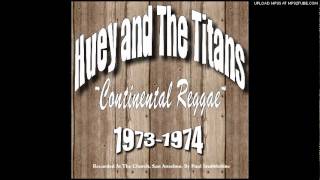 Huey and The Titans-Time And Time Again
