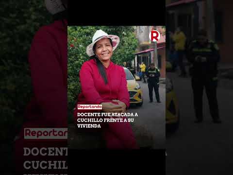 Docente fue asesinada con arma blanca al llegar a su casa en Puerto Berrío.