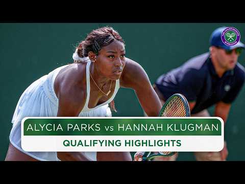 Can a 15 year old qualify? | Alycia Parks vs Hannah Klugman | Qualifying Highlights | Wimbledon 2024