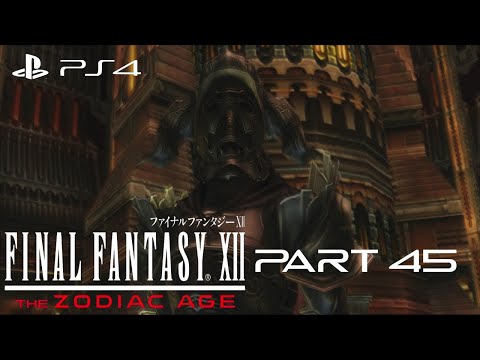 Final Fantasy XII: The Zodiac Age Walkthrough Gameplay Part 45 - Judge Gabranth