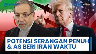 Update Perang Timur Tengah: Potensi Serangan Skala Penuh Terjadi hingga AS Beri Iran Waktu 48 Jam