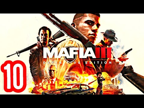 MAFIA 3 Definitive Edition Gameplay Walkthrough PART 10 - WE PARTNERS NOW? (PS4)