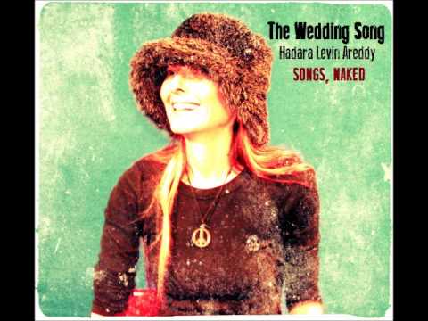 Wedding Song | Hadara Levin Areddy | Songs, Naked