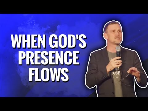 When God's Presence Flows