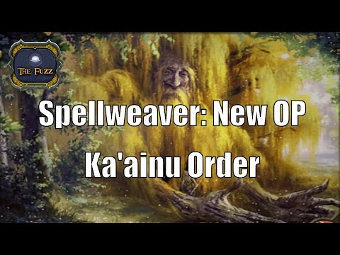 Spellweaver: New OP - Ka'ainu Order