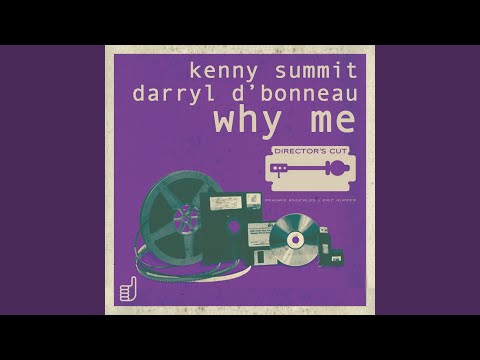Why Me (Kenny Summit's Classic Mix)