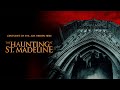 The Haunting At St Madeline 2024 FULL HORROR MOVIE Kate Tumanova Dane Rhodes