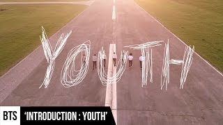 [MV] BTS(방탄소년단) &#39;Introduction : YOUTH&#39;