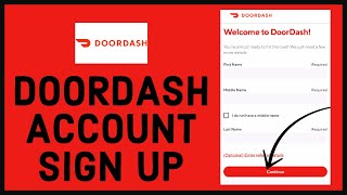 Doordash Sign Up 2022: How to Open/Create Doordash Account Quickly?