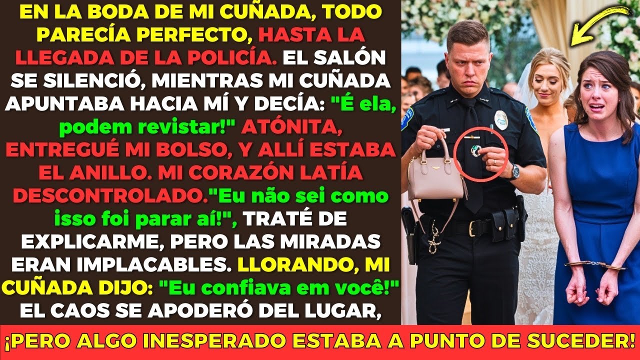 "¡Es Ella, Pueden Arrestarla!" Mi Cuñada me Acusó de Haber Robado el Anillo, y Luego...