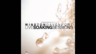 INTIMACY - Winston Davenport (Live Soaking Prophetic Worship like Jason Upton Misty Edwards)