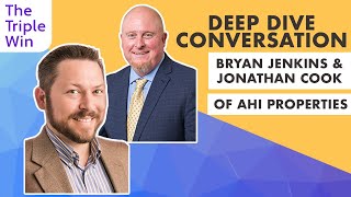 Deep Dive with Bryan Jenkins and Jonathan Cook of AHI Properties