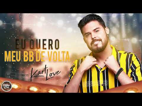 Eu Quero Meu Bb De Volta - Kart Love
