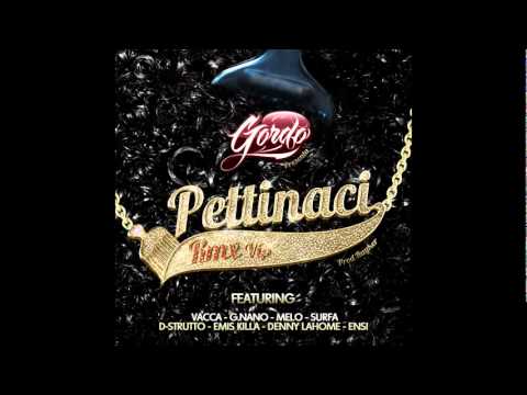 Pettinaci rmx VIP   Gordo ft  Vacca, G Nano, Melo, Surfa, D Strutto, Emis Killa, Denny Lahome, Ensi