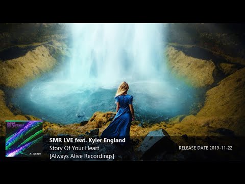 ♫ Vocal Trance  l SMR LVE feat  Kyler England  - Story Of My Heart [Always Alive Recordings]