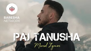 Mursel Zymeri - Paj Tanusha music video