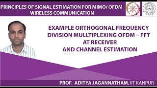 Example   Orthogonal Frequency Division Mulltiplexing OFDM – FFT at Receiver and Channel Est
