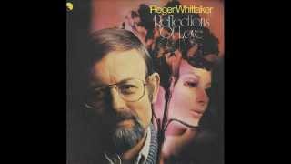 Roger Whittaker - The first hello, the last goodbye (1976)