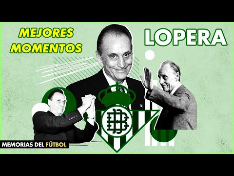 Manuel Ruíz de LOPERA (1944-2024) 💚 Mejores Momentos del ex-presidente del BETIS