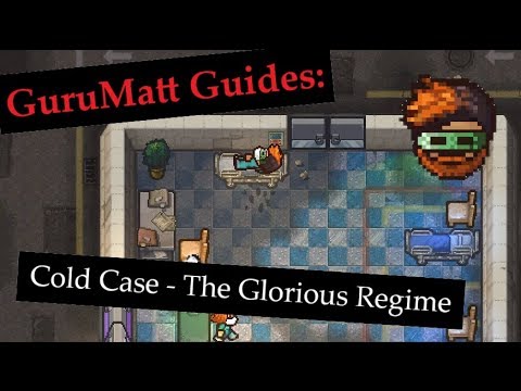 GuruMatt Guides: Cold Case [Solo] - The Glorious Regime - The Escapists 2