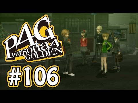 Persona 4 Golden - Episode 106 :: The Game Changer