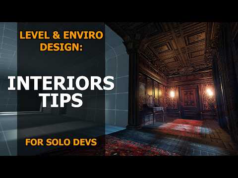 Interior Level & Environment Design Tips for Solo Game Devs | Unity | Unreal