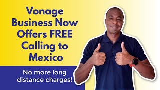 Vonage Business now offers FREE VOIP calls to MEXICO!