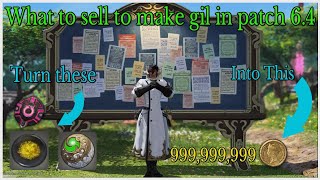 what to sell in patch 6.4 to make millions of gil