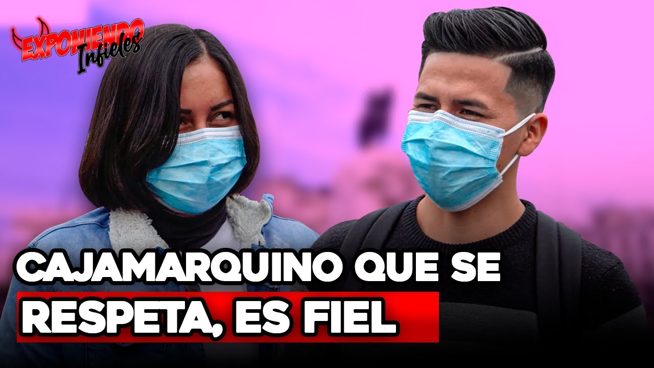 CAJAMARQUINO QUE SE RESPETA, ES FIEL  | Exponiendo Infieles
