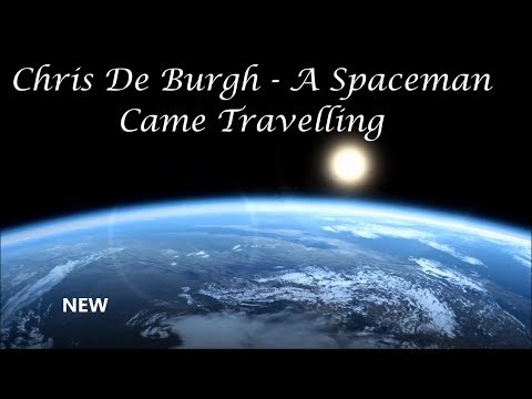Chris De Burgh - A Spaceman Came Travelling (HD 4K )