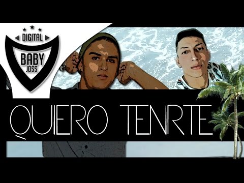 Quiero Tenerte | Baby Joss Ft Albert Quiroz | Video Lyric
