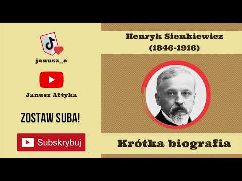 Henryk Sienkiewicz. Krótka biografia.