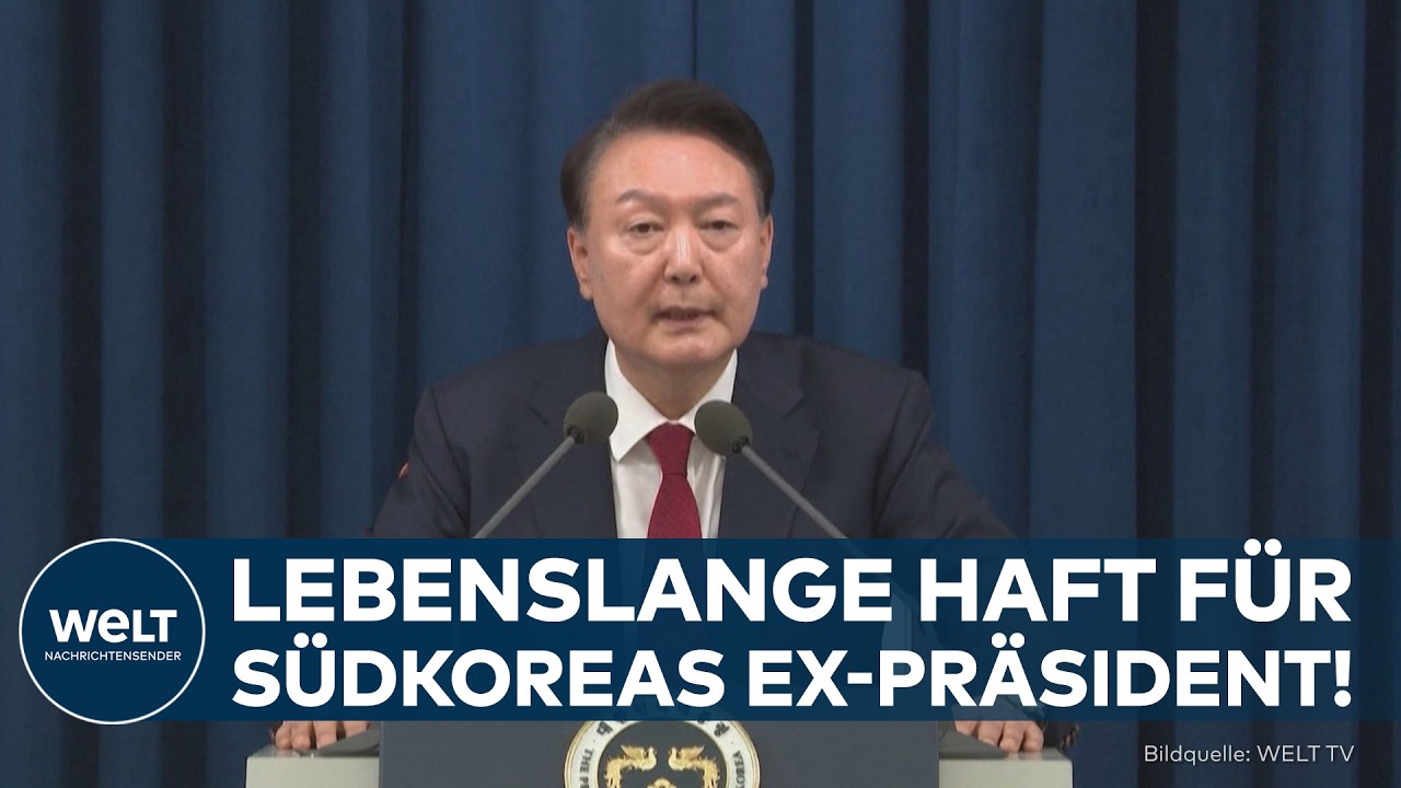 SÜDKOREA: Ex-Präsident Yoon Suk Yeol zu lebenslanger Haft verurteilt nach Kriegsrecht 2024!