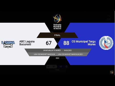 L1BM 2021-2022 - TURNEUL FINAL: Laguna București - CSM Târgu Mureș