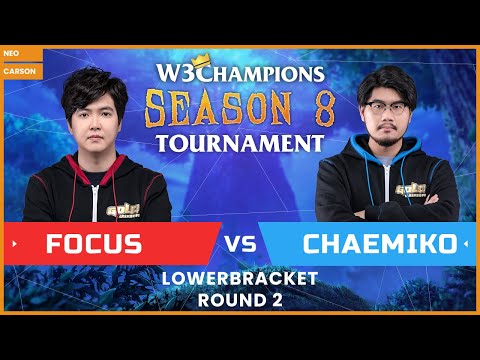 WC3 - W3Champions S8 - LB Round 2: [ORC] FoCuS vs. Chaemiko [HU]