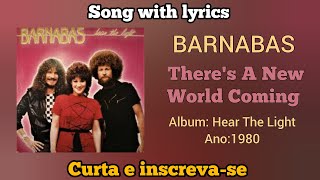 Barnabas - There&#39;s A New World Coming (legendado)