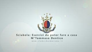 Sciabola : Esercizi M°Tommaso Dentico