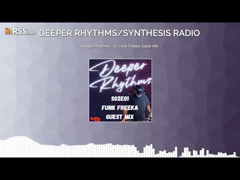 Deeper Rhythms - DJ Funk Freeka Guest Mix