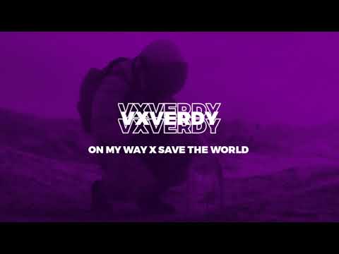 vxverdy - on my way x save the world