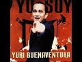 Mala vida, Yuri Buenaventura