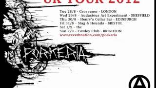 PORKERIA - UK TOUR 2012