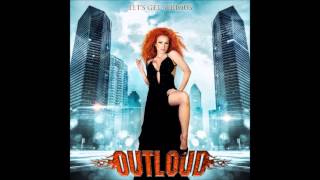 OUTLOUD - Let's Get Serious
