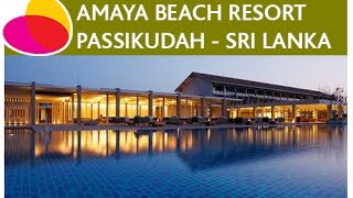 preview picture of video 'Amaya Beach Resort & Spa, Passikudah - Sri Lanka'