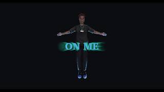 On Me Music Video