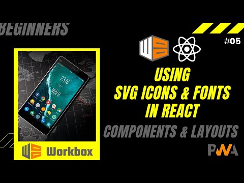 5 Use SVG Icons In React | Google fonts and styles | Create layout component | PWA Tutorial