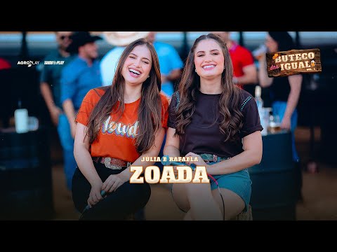 Júlia e Rafaela - Zoada (Buteco das Igual)