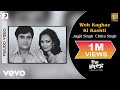 Woh Kaghaz Ki Kashti Woh Kaghaz Ki Kashti Audio Jagjit Singh Chitra Singh Official Song