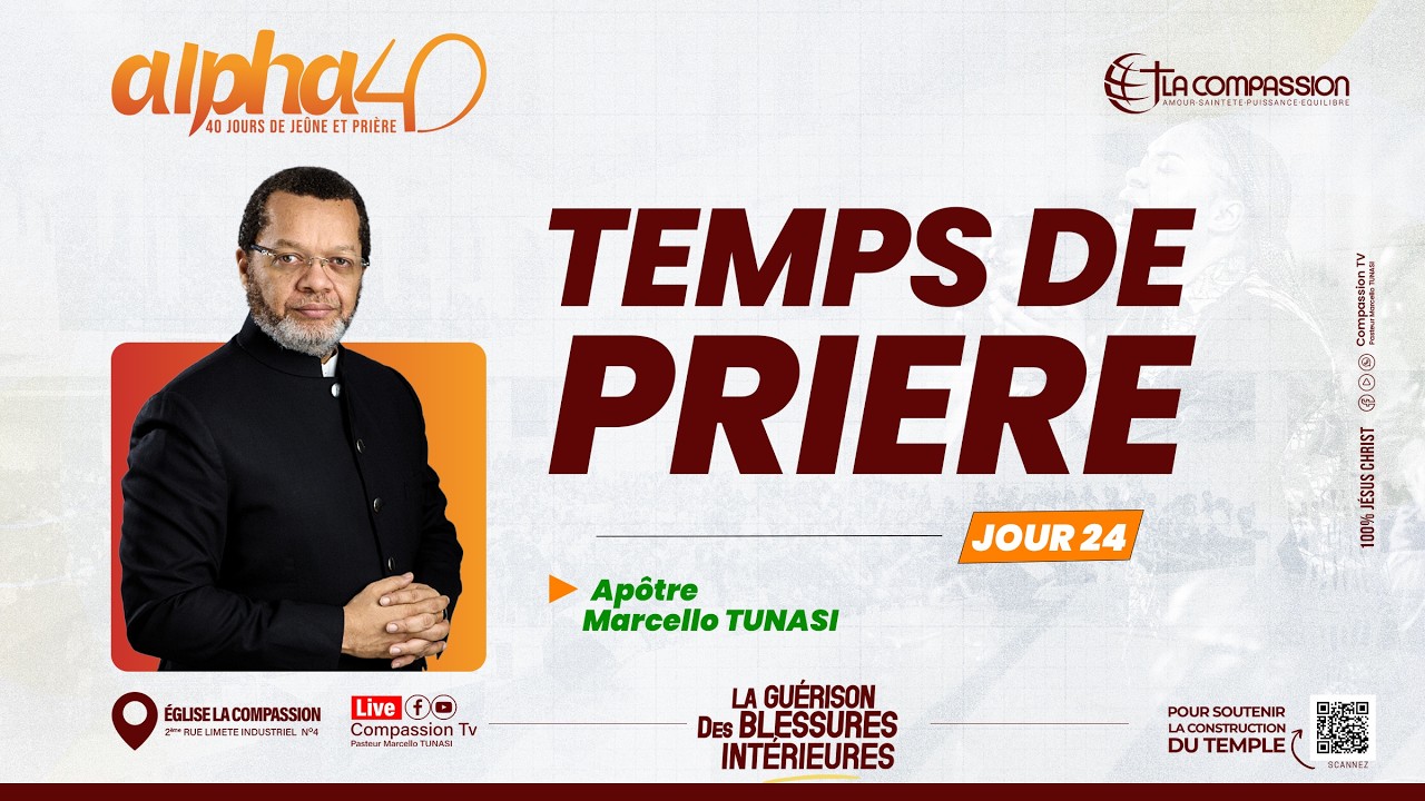 TEMPS DE PRIÈRE - ALPHA 40 JOUR 24_ PAST MARCELLO TUNASI | 04.02.2026