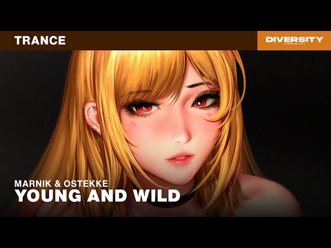 Marnik & OsTEKKe - Young And Wild